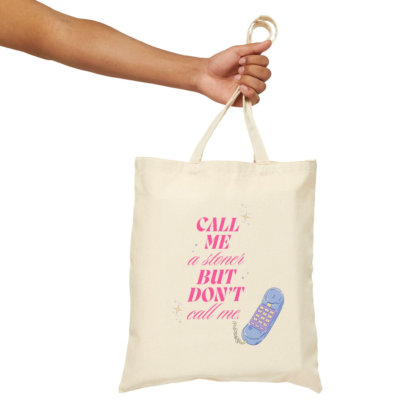 Call Me Don't Call Me Cotton Canvas Tote