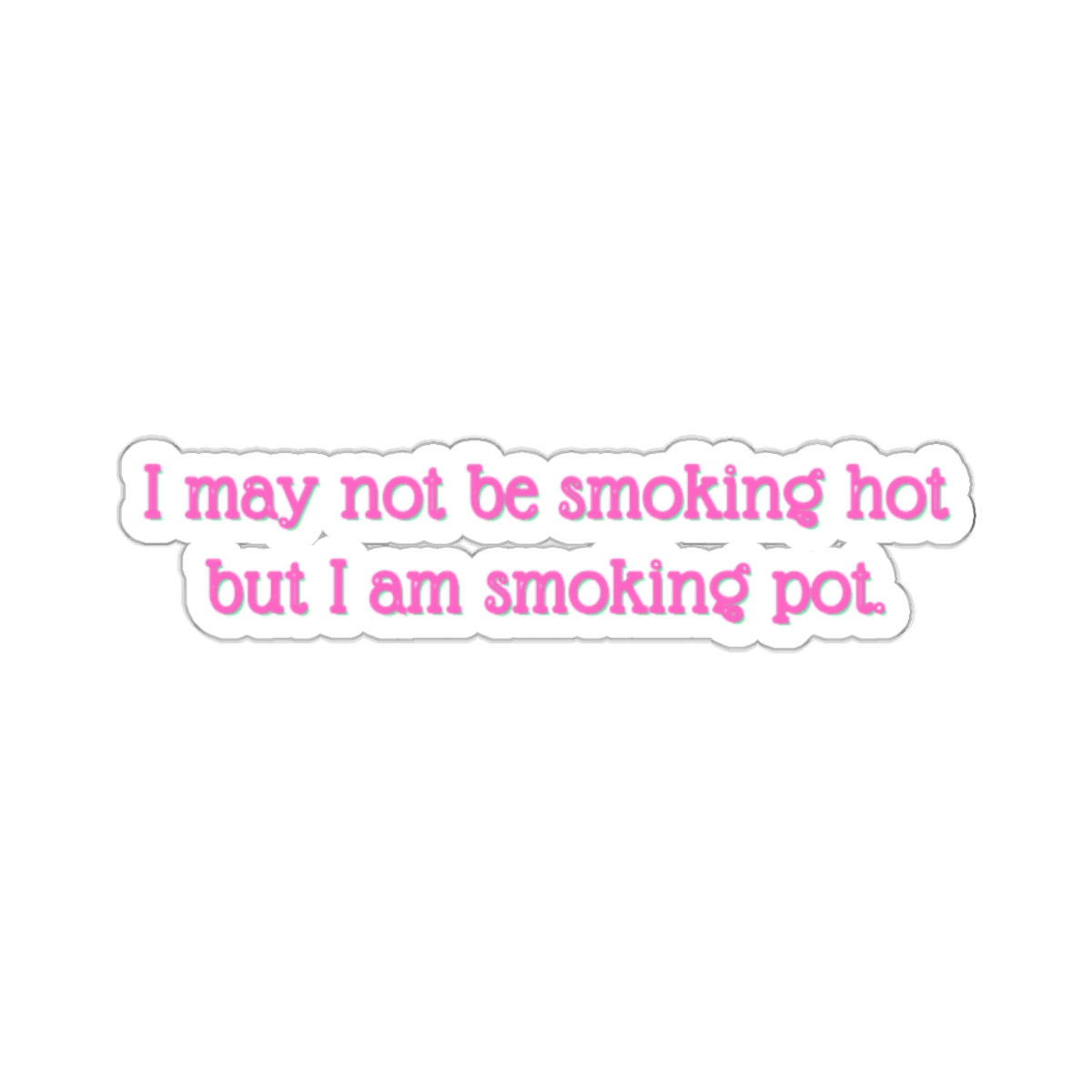 Smoking Hot Sticker